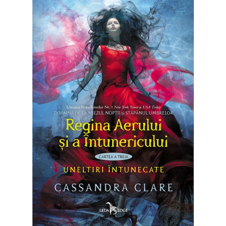 A levegő és a sötétség királynője (a Dark Conspiracy sorozat harmadik könyve), Cassandra Clare (Román nyelvű kiadás)
