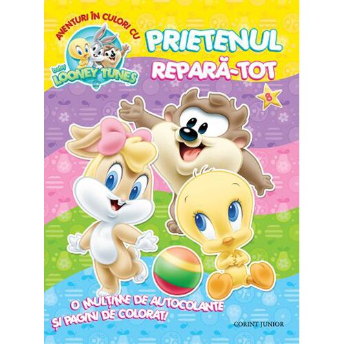 Aventuri in culori. Prietenul repara-tot - Baby Looney Tunes