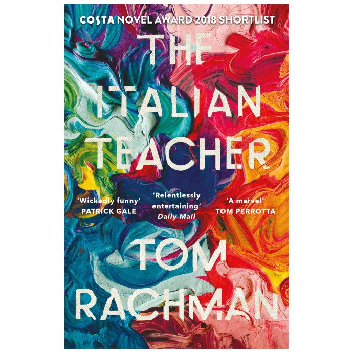 Italian Teacher (Shortlisted for the Costa Novel Award) - Tom Rachman