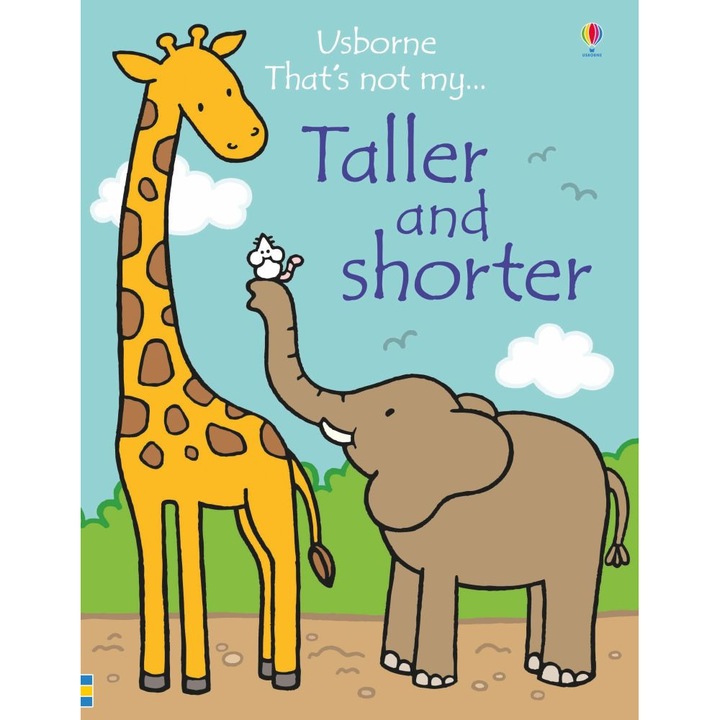 Carte "Taller and shorter", 3 ani+, Usborne