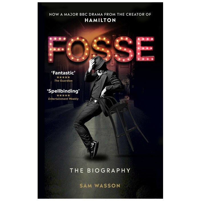 Fosse: The Biography - Sam Wasson
