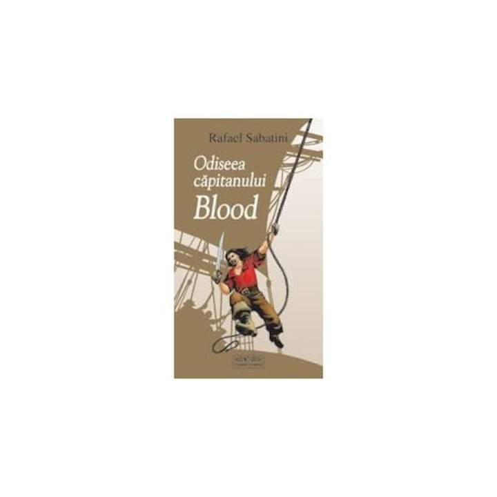 Odiseea Capitanului Blood - Rafael Sabatini