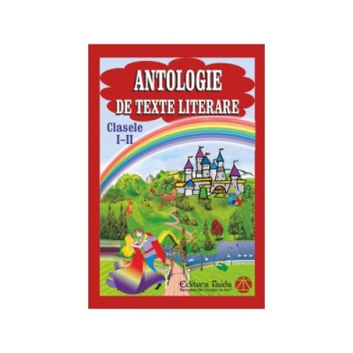 Antologie de texte literare - clasele I-II