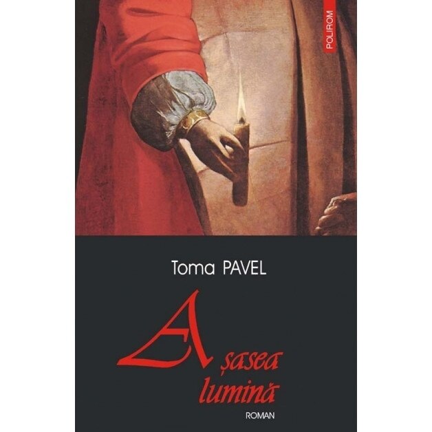 A sasea lumina - Toma Pavel