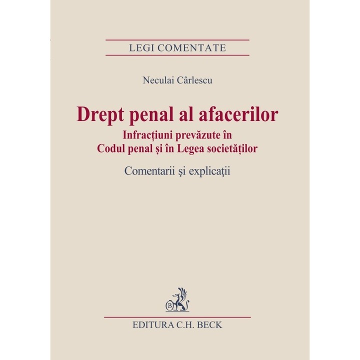 Drept penal al afacerilor. Infractiuni prevazute in Codul penal si in Legea societatilor