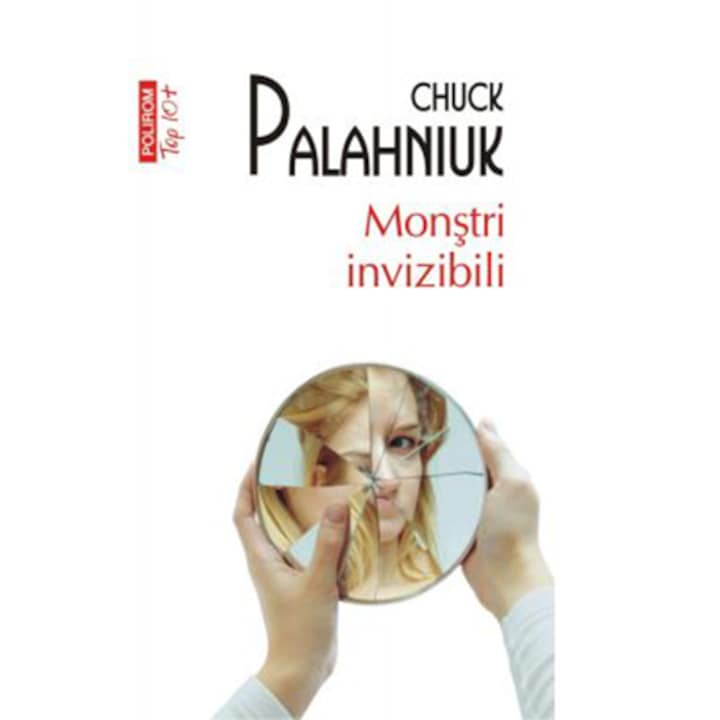 Láthatatlan szörnyek, Chuck Palahniuk (Román nyelvű kiadás)
