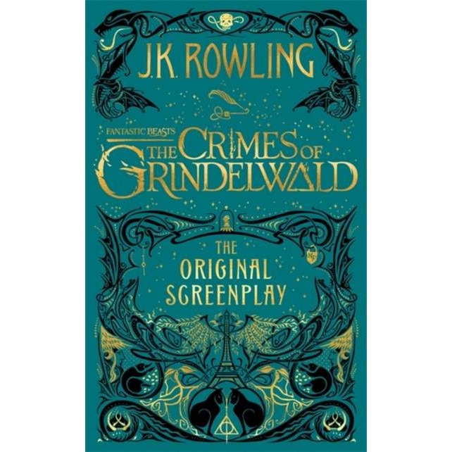 Fantastic Beasts: The Crimes of Grindelwald - The Original Screenplay de J. K. Rowling