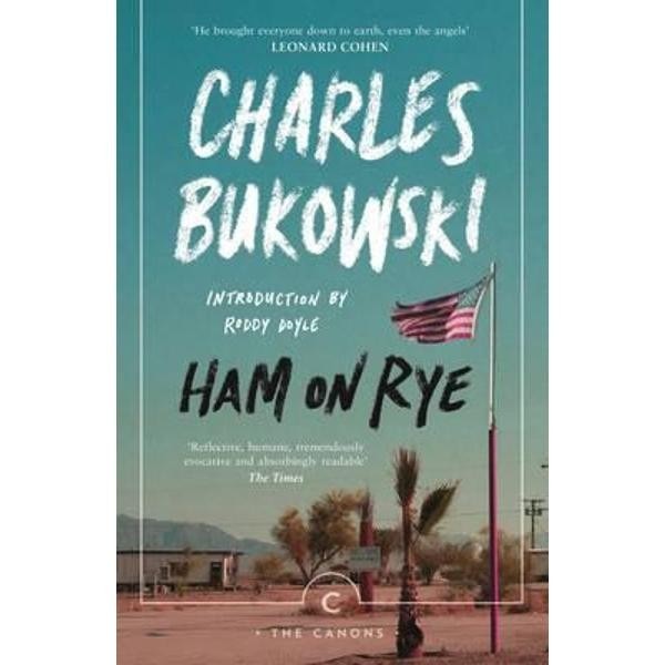 Ham On Rye - Bukowski Charles