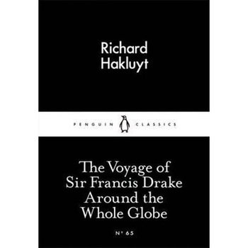Voyage of Sir Francis Drake Around the Whole Globe Voyage of Sir Francis Drake Around the Whole Globe