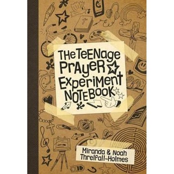 Teenage Prayer Experiment Notebook Teenage Prayer Experiment Notebook
