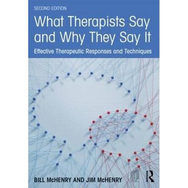 What Therapists Say and Why They Say it