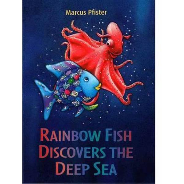Rainbow Fish Discovers the Deep Sea