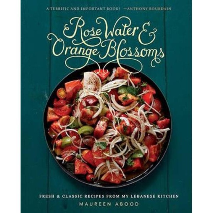 Rose Water and Orange Blossoms