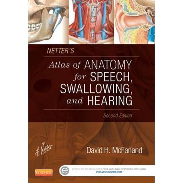 Netter's Atlas of Anatomy for Speech, Swallowing, and Hearin