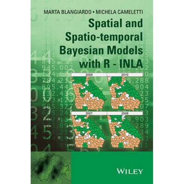 Spatial and Spatio-Temporal Bayesian Models with R - INLA