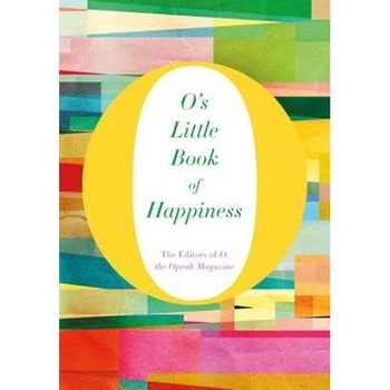 O's Little Book of Happiness O's Little Book of Happiness