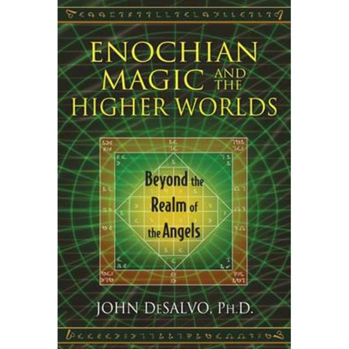 Enochian Magic and the Higher Worlds