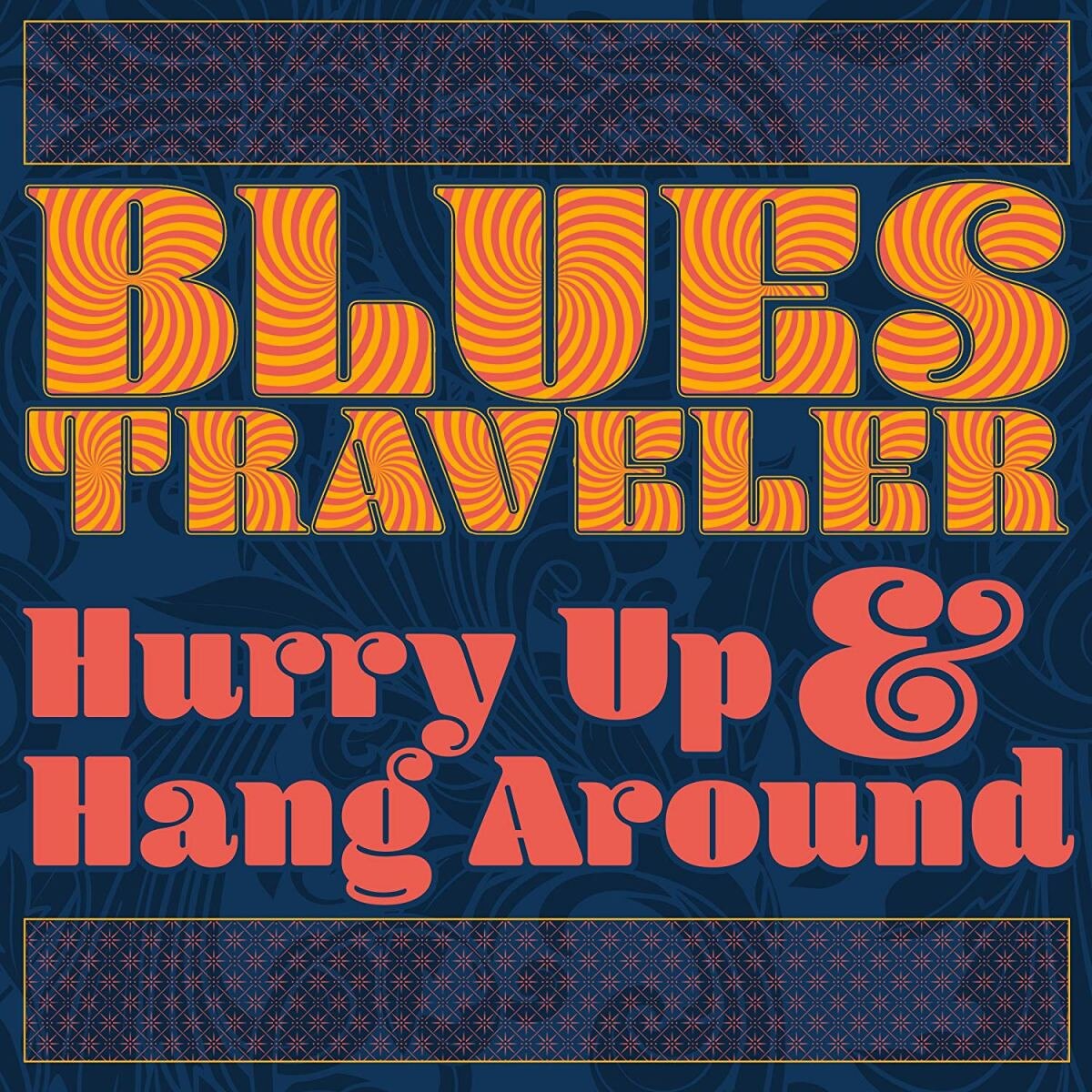 Blues Traveller - Hurry Up & Hang Around [digipack] (cd)
