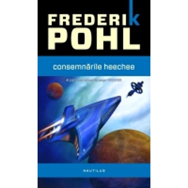Consemnarile Heechee - Frederik Pohl