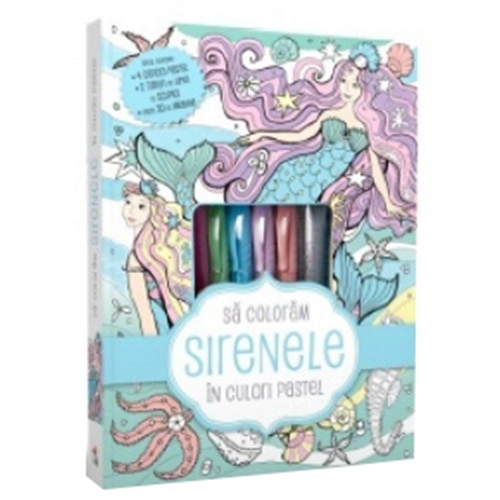 Sa coloram sirenele in culori pastel (4 carioci pastel, 2 tuburi de lipici cu sclipici)
