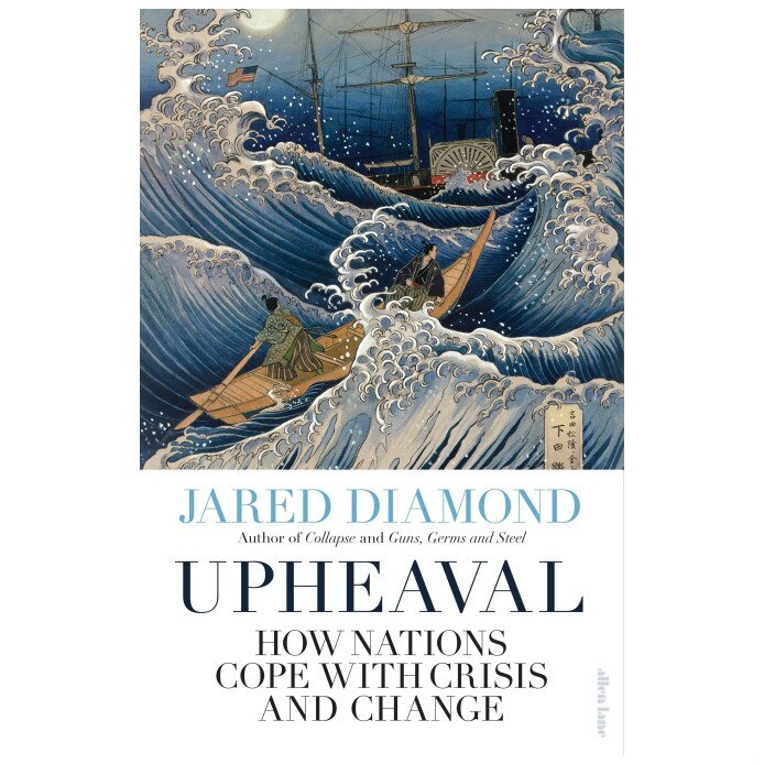Upheaval: How Nations Cope with Crisis and Change - Jared Diamond