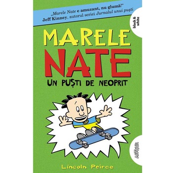 Marele Nate. 3. Un Pusti De Neoprit, Lincoln Peirce Marele Nate. 3. Un Pusti De Neoprit, Lincoln Peirce