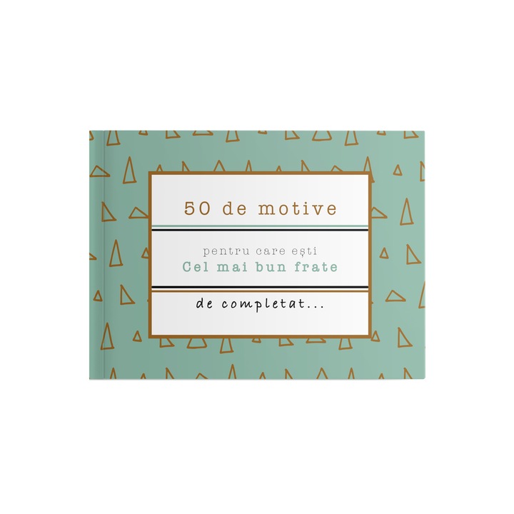 Carte cadou, Yes, please!, 50 de motive pentru care - Esti cel mai bun frate , verde