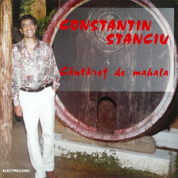 Constantin Stanciu - Cantaret de mahala - CD Constantin Stanciu - Cantaret de mahala - CD