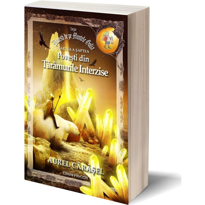 Povesti din Taramurile Interzise (Vol.7) Saga Povesti de pe Muntele Golia