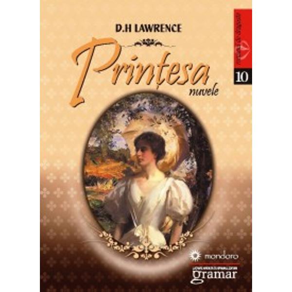 Printesa. Nuvele - D.H. Lawrence