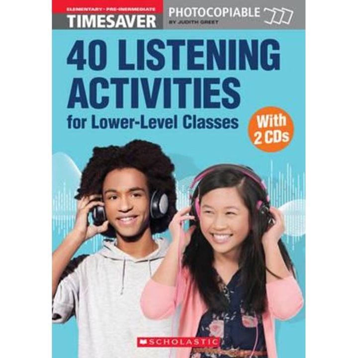40 Listening Activities for Lower-Level Classes