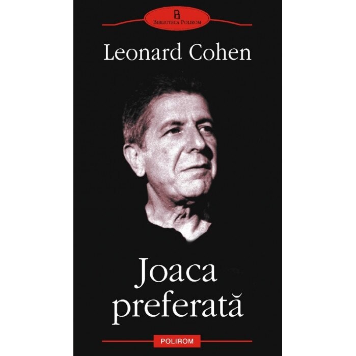 Joaca preferata -Leonard Cohen