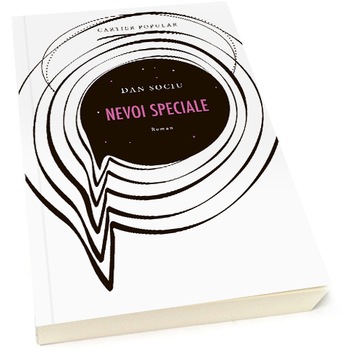 Nevoi speciale - Dan Sociu, ed. 2019 Nevoi speciale - Dan Sociu, ed. 2019