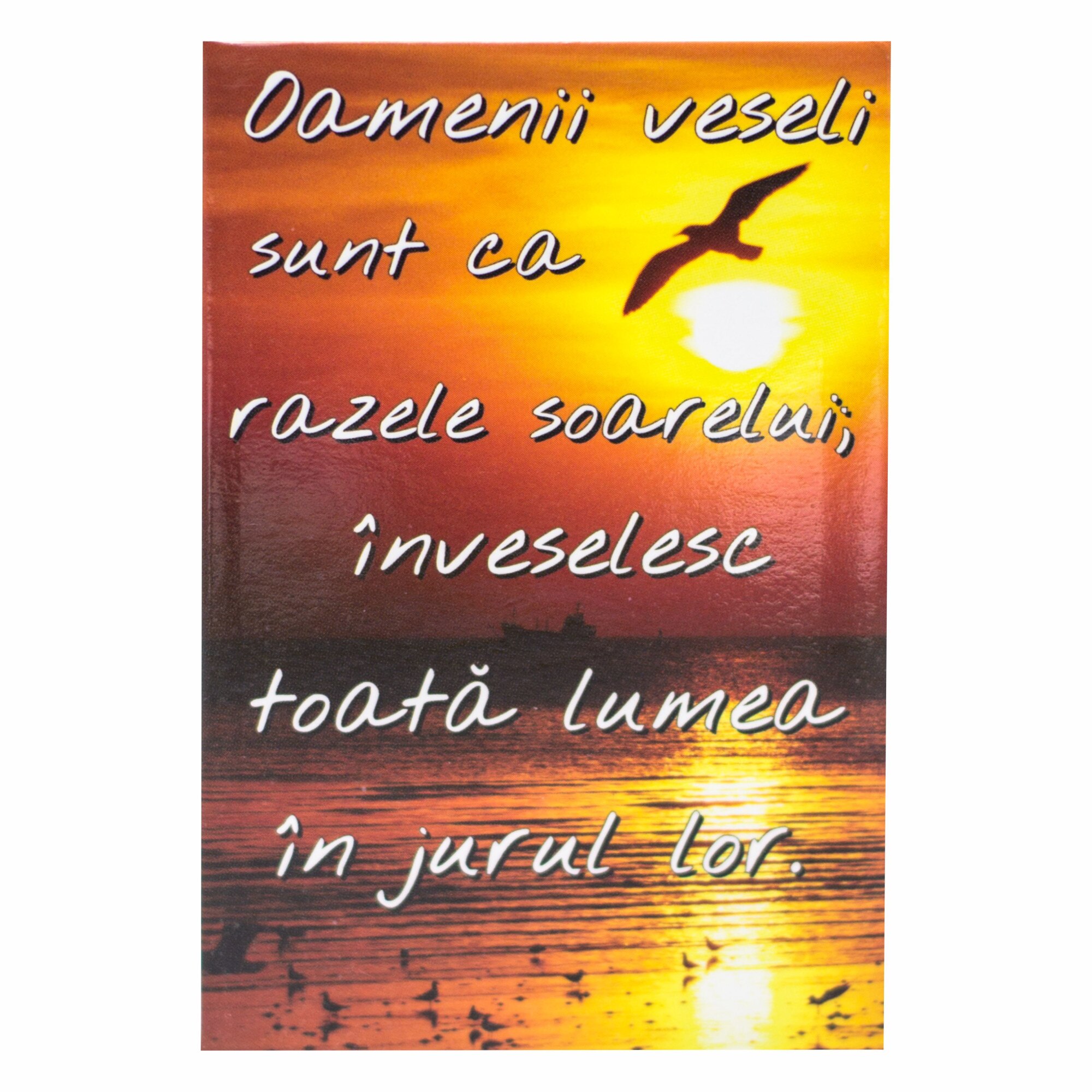 Magnet despre viata - Oamenii veseli