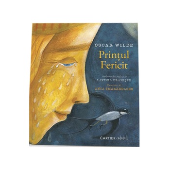 Printul Fericit - Oscar Wilde, ed. 2019 Printul Fericit - Oscar Wilde, ed. 2019