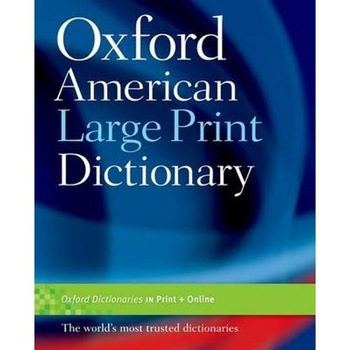Oxford American Large Print Dictionary Oxford American Large Print Dictionary