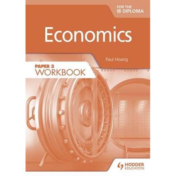 Economics for the IB Diploma Paper 3 Workbook