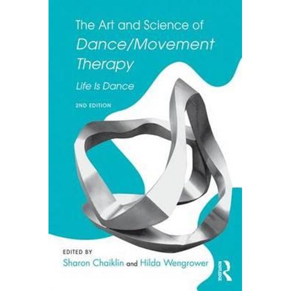 Art and Science of Dance/Movement Therapy