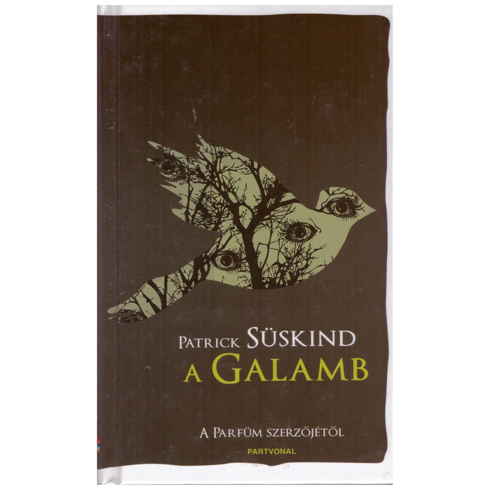 A galamb, Patrick Süskind