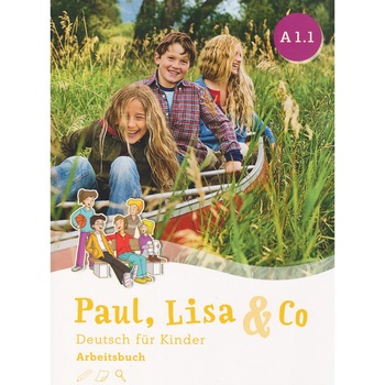 Paul, Lisa & Co A1/1 caietul elevului Paul, Lisa & Co A1/1 caietul elevului