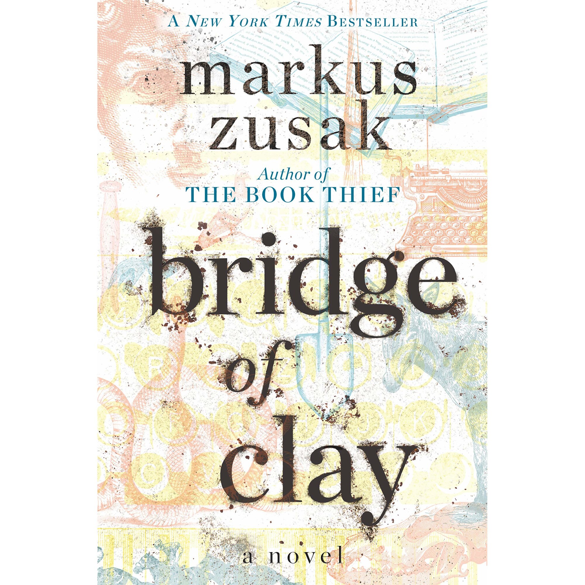 Bridge of Clay - Markus Zusak, ed. 2019