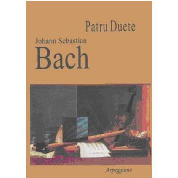 Patru Duete - Johann Sebastian Bach