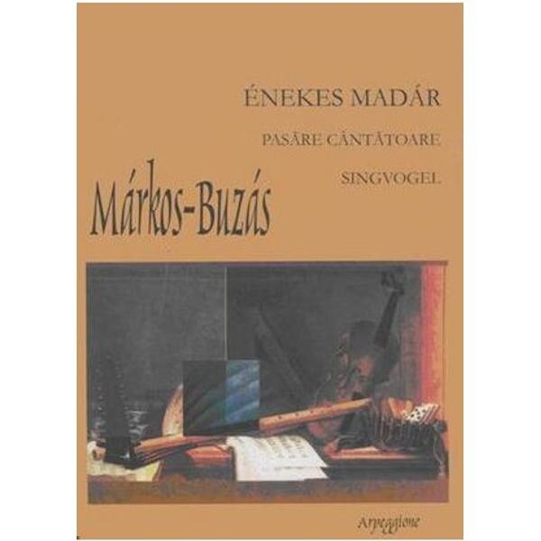 Pasare Cantatoare Pentru Doua Piane - Markos-Buzas