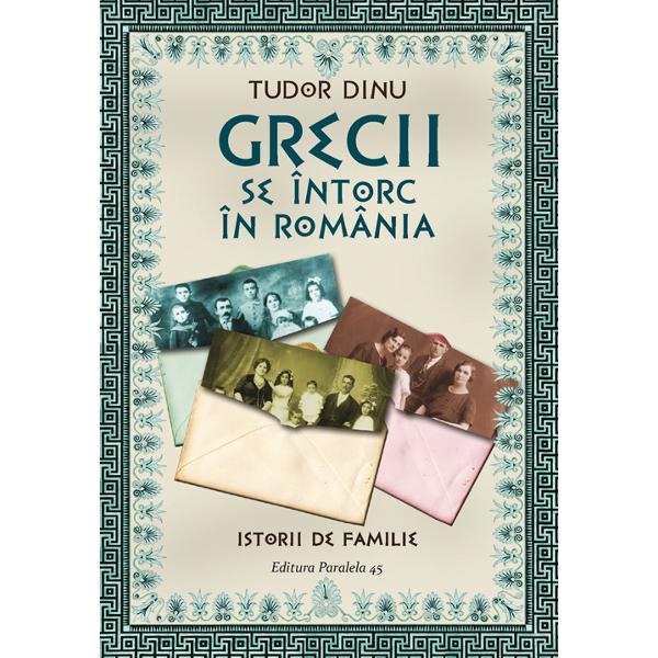 Grecii se intorc in Romania - Tudor Dinu