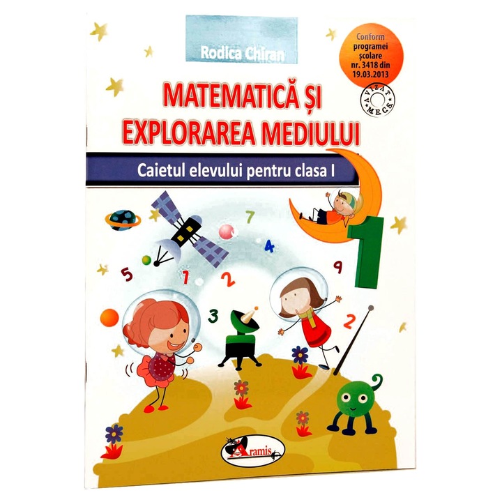 Matematica si explorarea mediului cls I, caiet - Rodica Chiran