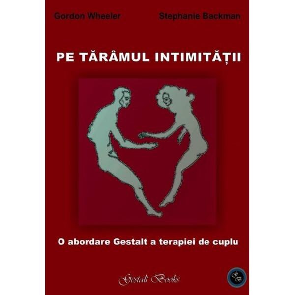 Pe Taramul Intimitatii - Gordon Wheeler, Stephanie Backman