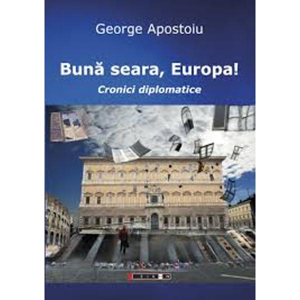 Buna Seara, Europa! - George Apostoiu