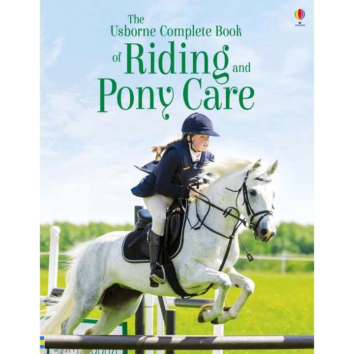Carte "The complete book of riding and pony care", 8 ani+, Usborne
