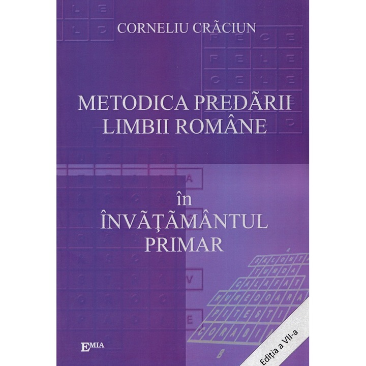 Metodica Predarii Limbii Romane In Invatamantul Primar. Ed.7 - Corneliu Craciun