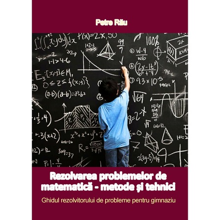 Ghidul Rezolvitorului De Probleme Pentru Gimnaziu Petre Rau Emag Ro